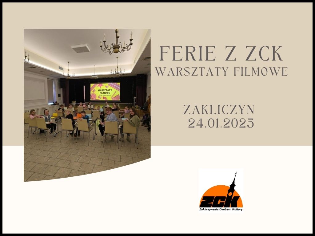 Ferie z ZCK 2025 - efekty warsztatów filmowych