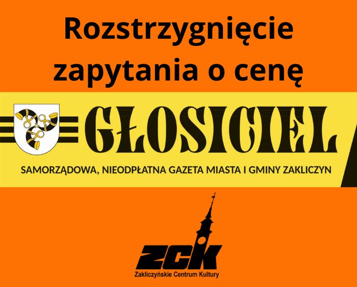 Rozstrzygnięcie zapytania o cenę na skład, druk i dostawę "Głosiciela"