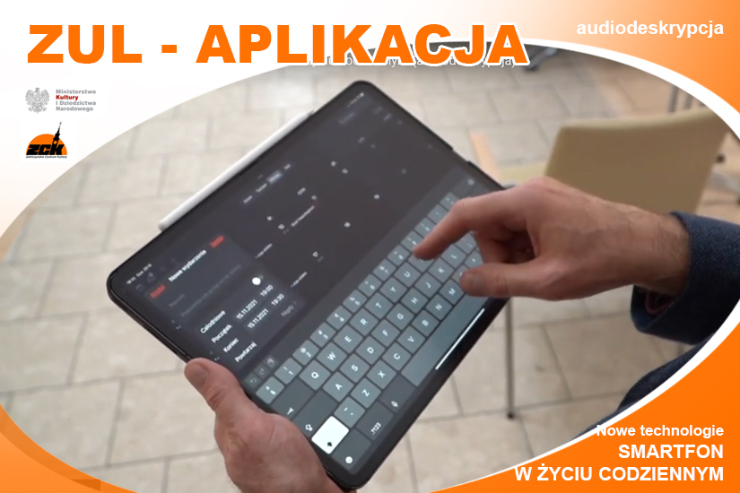 NOWE TECHNOLOGIE - SMARTFON W ŻYCIU CODZIENNYM (AUDIODESKRYPCJA)