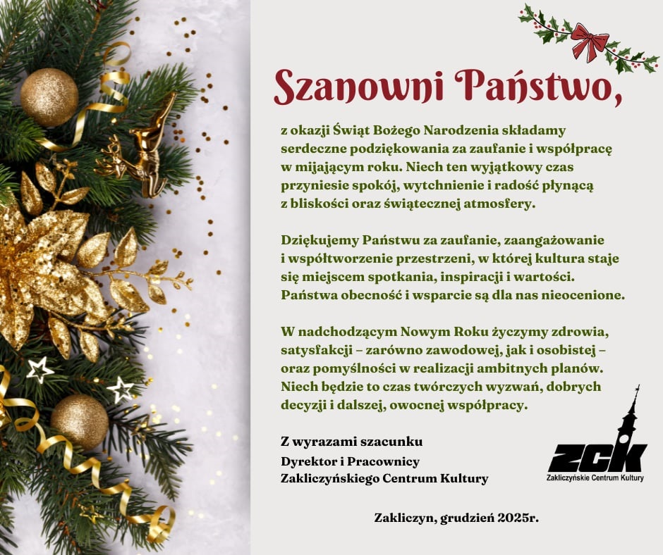 Życzenia świąteczne składa Zakliczyńskie Centrum Kultury   