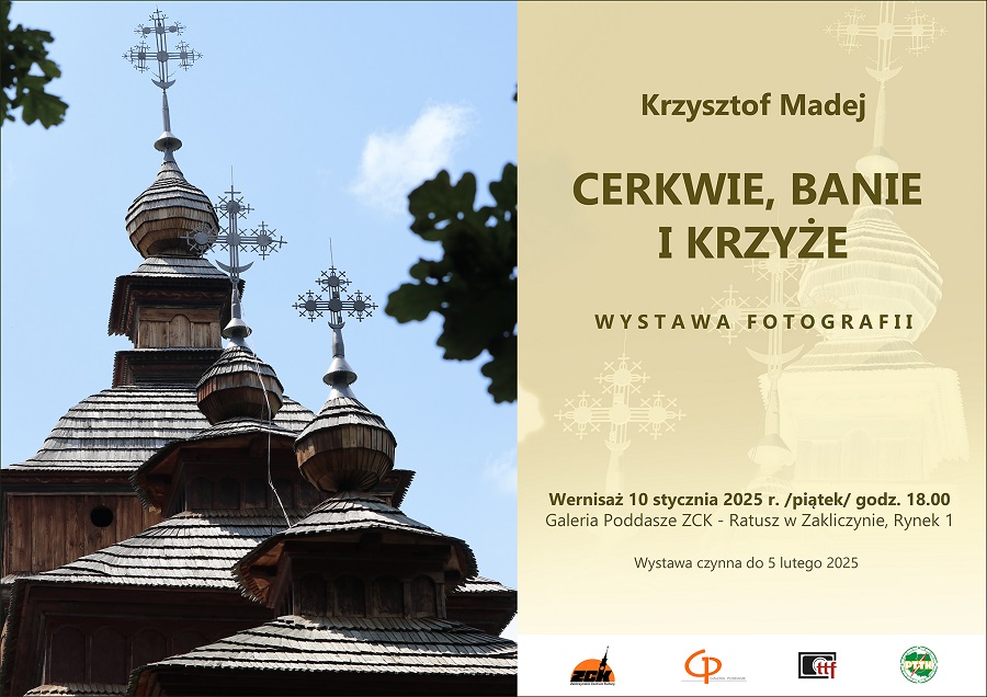 Zaproszenie na wernisaż wystawy „Cerkwie, Banie i Krzyże.”  