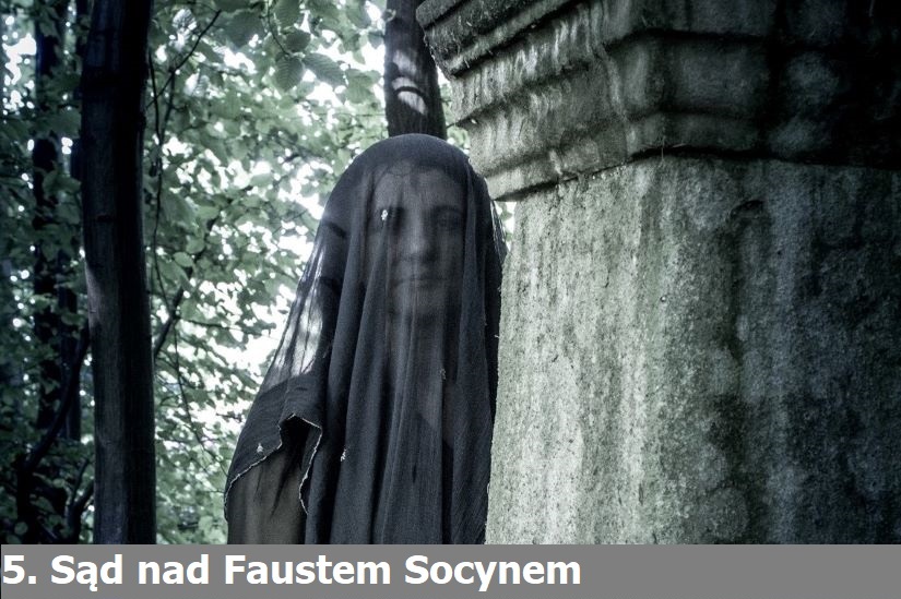 5. Sąd nad Faustem Socynem