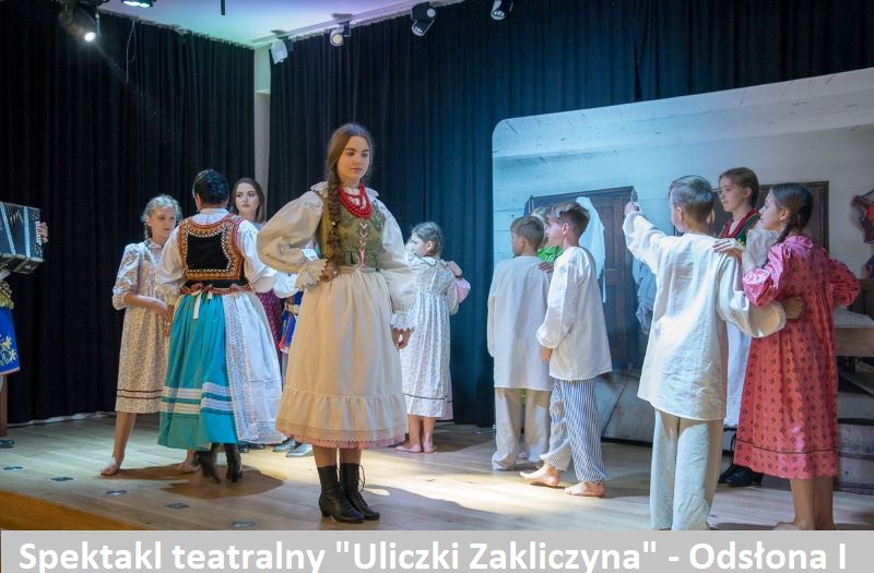 Spektakl teatralny "Uliczki Zakliczyna" - Odsłona I