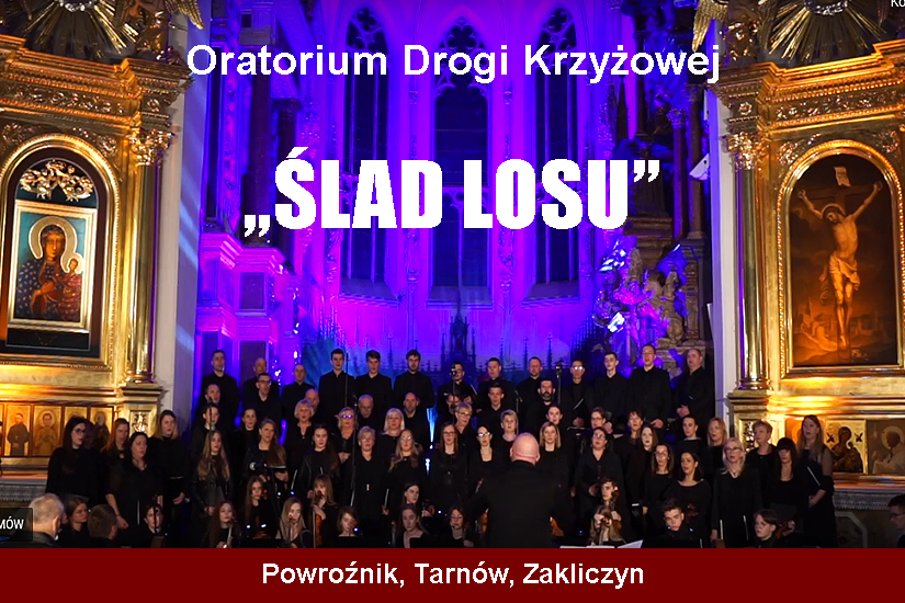 Oratorium drogi krzyżowej "Ślad Losu" 2021
